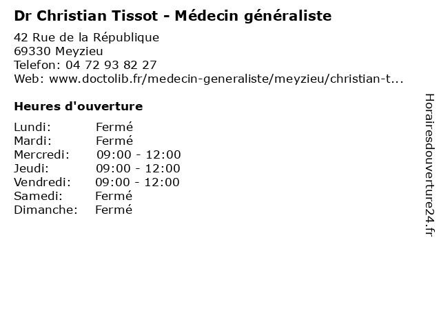 Horaires d ouverture Dr Christian Tissot M decin g n raliste